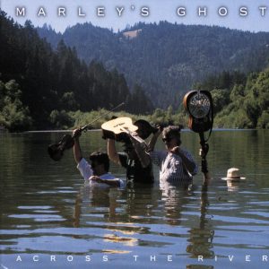 Cover of 'Across The River' by Marley's Ghost