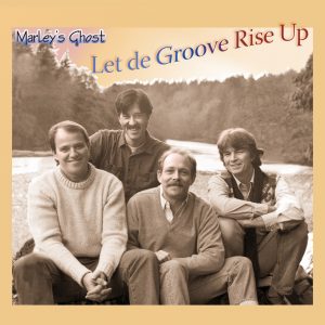 Cover of 'Let De Groove Rise Up' by Marley's Ghost